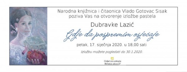 You are currently viewing Izložba pastela Dubravke Lazić – Gdje da pospremim osjećaje