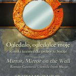 Read more about the article Izložba “Ogledalo, ogledalce moje: Rimski kozmetički pribor iz Siscije”