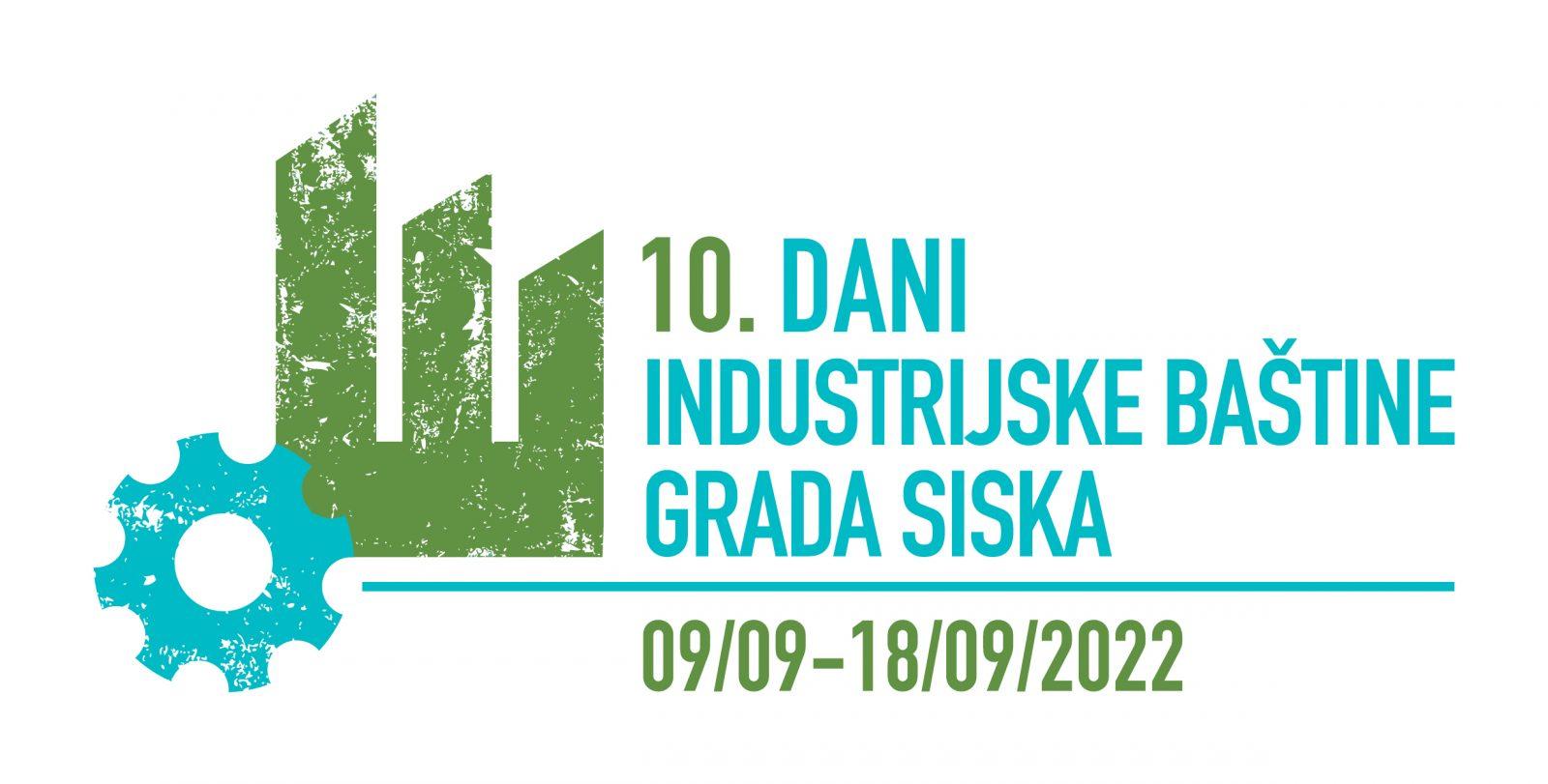 You are currently viewing 10. DANI INDUSTRIJSKE BAŠTINE GRADA SISKA 09. – 18. 09. 2022.