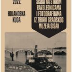 Read more about the article IZLOŽBA/Brodarska baština Siska na starim razglednicama i fotografijama