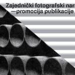 Read more about the article Zajednički fotografski narativi: promocija publikacije i predavanje
