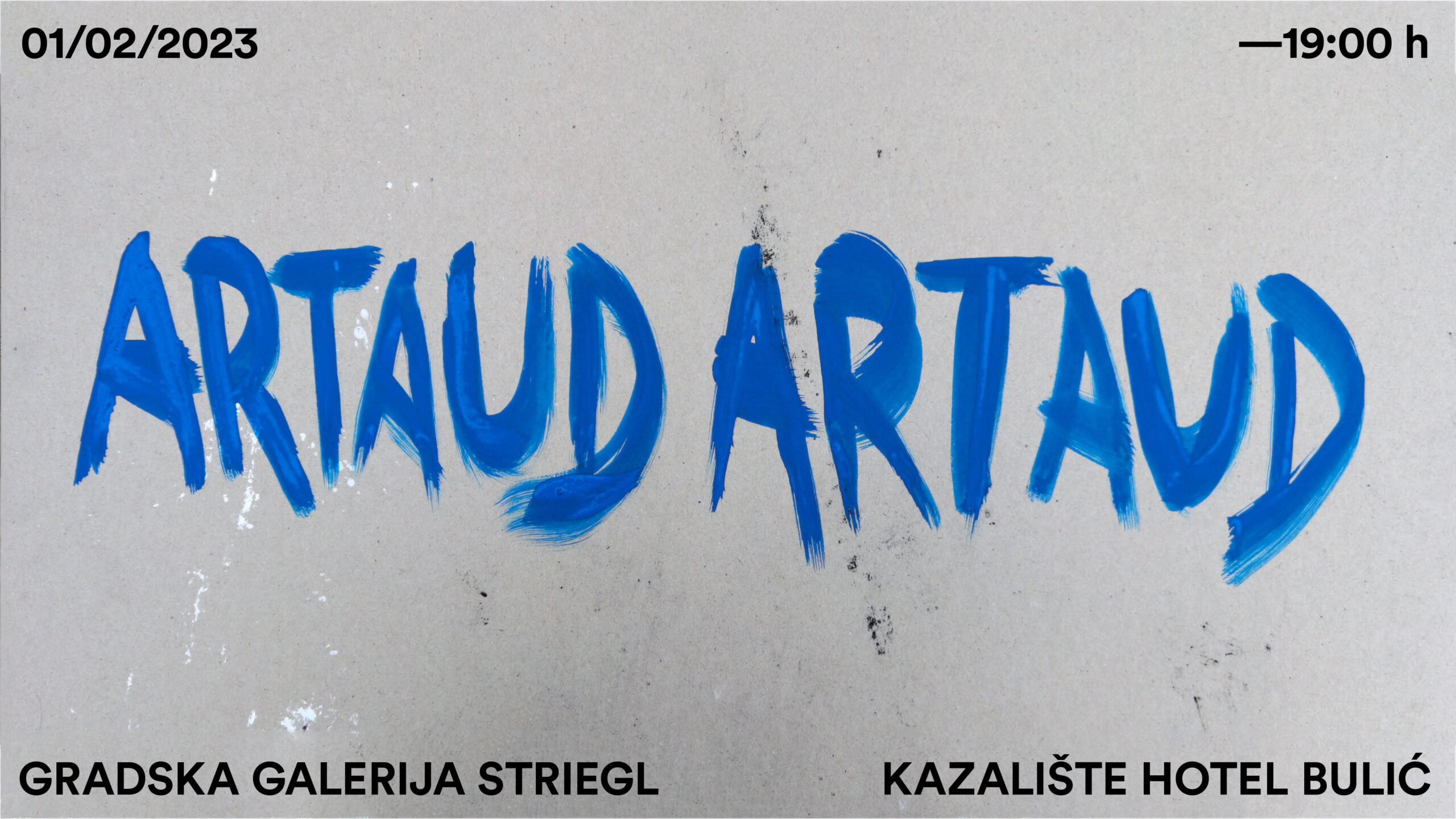You are currently viewing ARTAUD ARTAUD u Holandskoj kući u Sisku / srijeda, 1/2/2023, od 19,00 sati