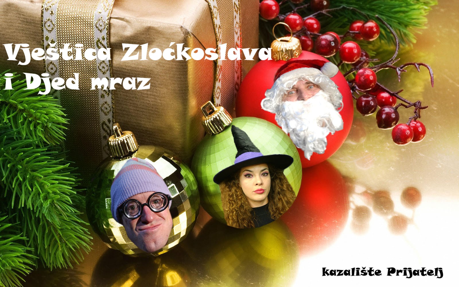 You are currently viewing VJEŠTICA ZLOĆKOSLAVA I DJED MRAZ, Kazalište Prijatelj