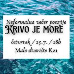 Read more about the article Četvrtak, 25.7. KULturno ljeto KKV-a: KRIVO JE MORE, NEFORMALNA VEČER POEZIJE NA KULTURNOM LJETU KKVa