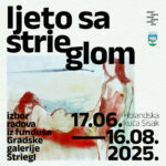 Read more about the article Izložba ”Ljeto sa Strieglom”, 17. 6. – 16. 8. 2025.