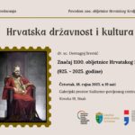 Read more about the article Predavanje “Značaj 1100. obljetnice Hrvatskog Kraljevstva (925. – 2025. godine)”