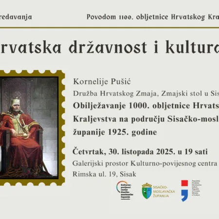 Read more about the article Predavanje „Obilježavanje 1000. obljetnice Hrvatskog Kraljevstva na području Sisačko-moslavačke županije 1925. godine“.