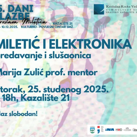 Read more about the article Predavanje i slušaonica pod nazivom “Miletić i elektronika”