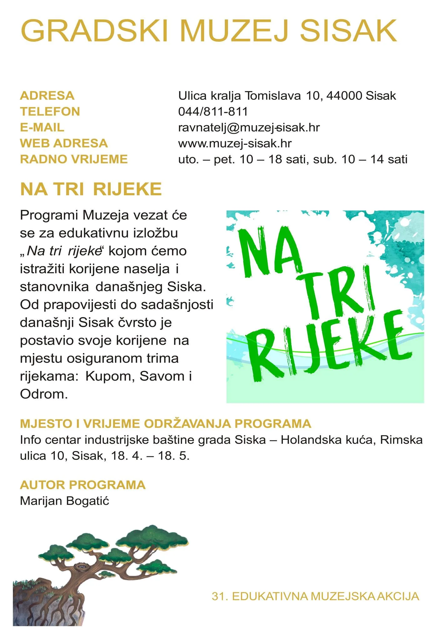 Trenutno pregledavate 31. EDUKATIVNA MUZEJSKA AKCIJA U GRADSKOM MUZEJU SISAK