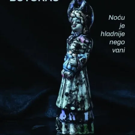 Pročitajte više o članku Izložba „Noću je hladnije nego vani“ Denisa Butorca