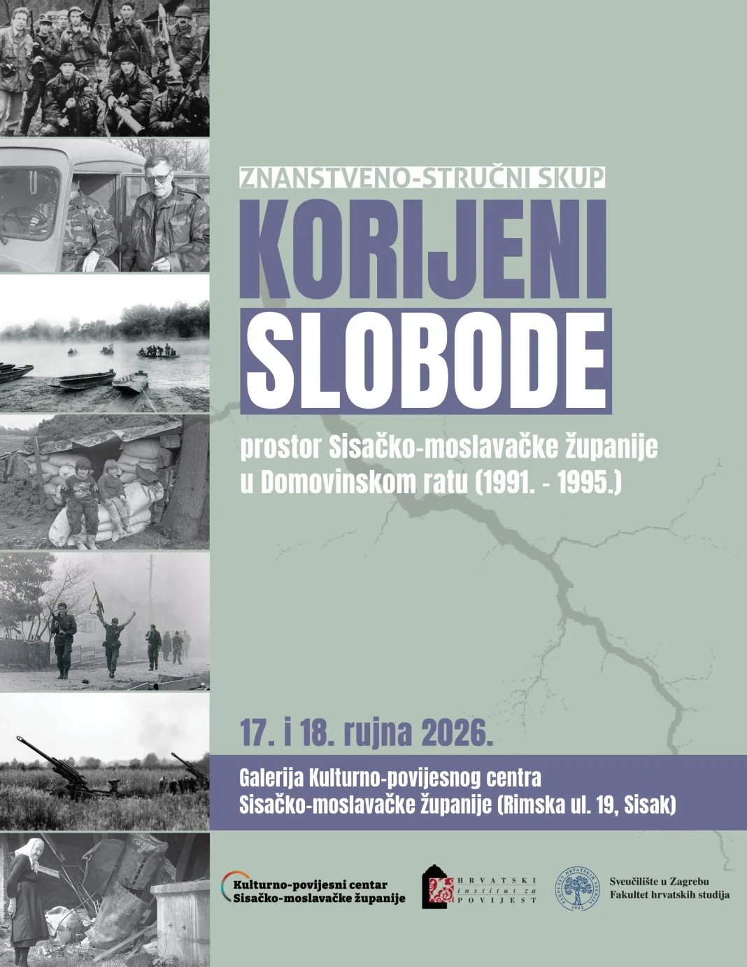 Trenutno pregledavate Znanstveno-stručni skup „Korijeni slobode – prostor Sisačko-moslavačke županije u Domovinskom ratu (1990. – 1995.)“